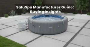 SaluSpa Manufacturer Guide: Buying Insights
